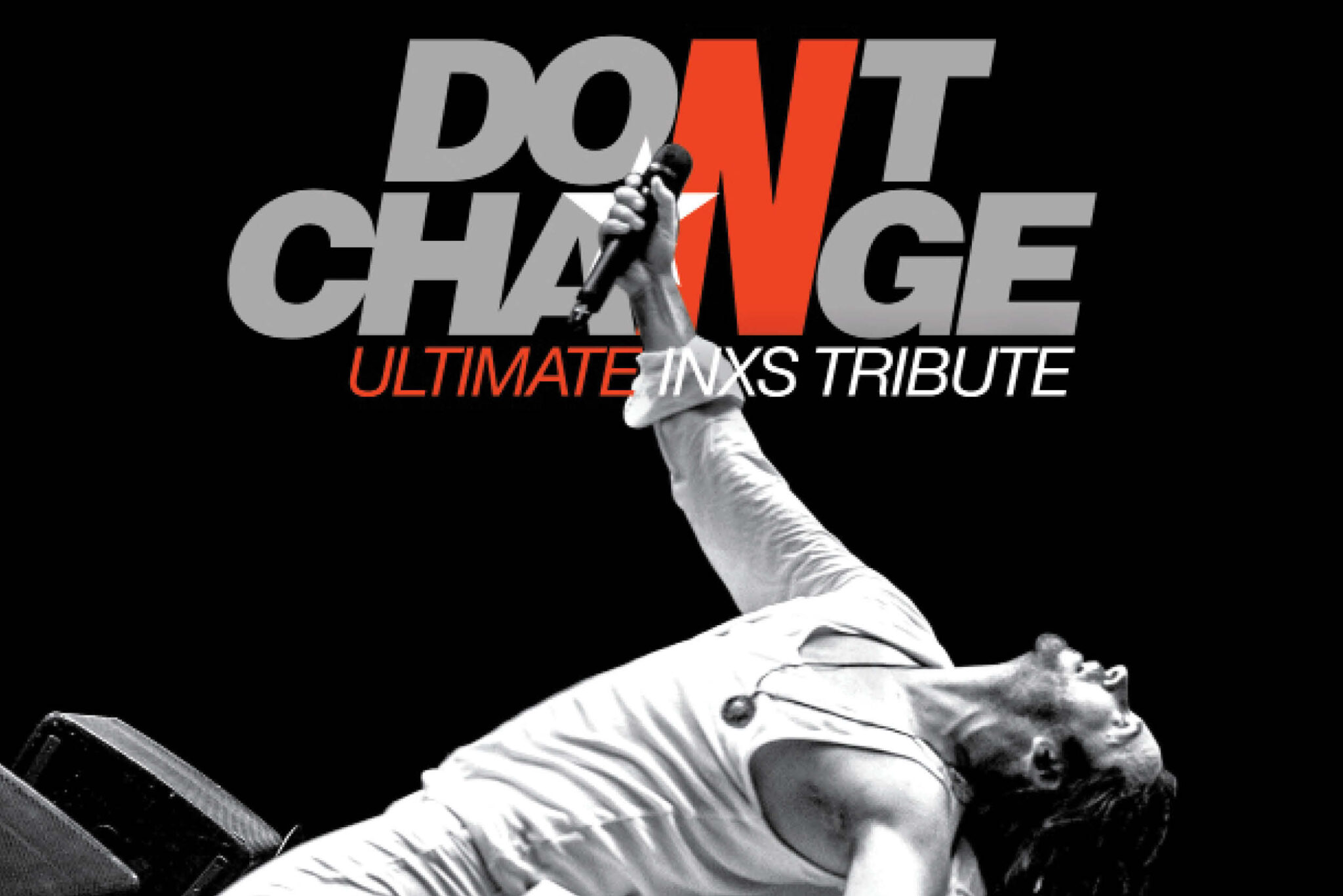 Don’t Change, Ultimate INXS - Get Kicked Tour
